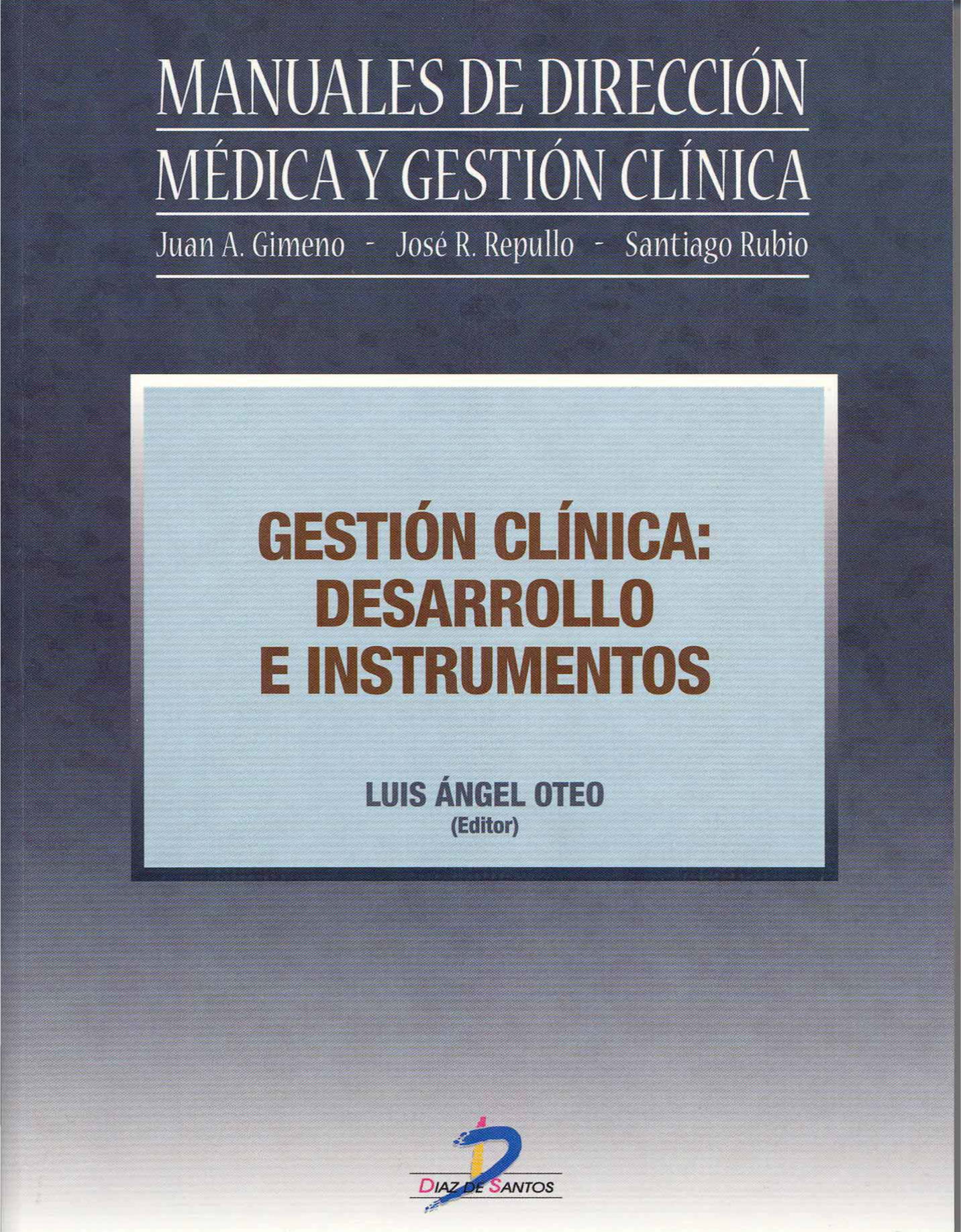 Gestión clínica: desarrollo e instrumentos