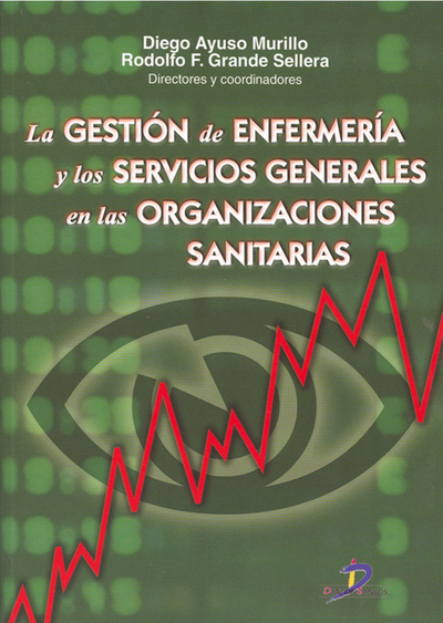 La gestión de enfermería y los servicios generales en las organizaciones