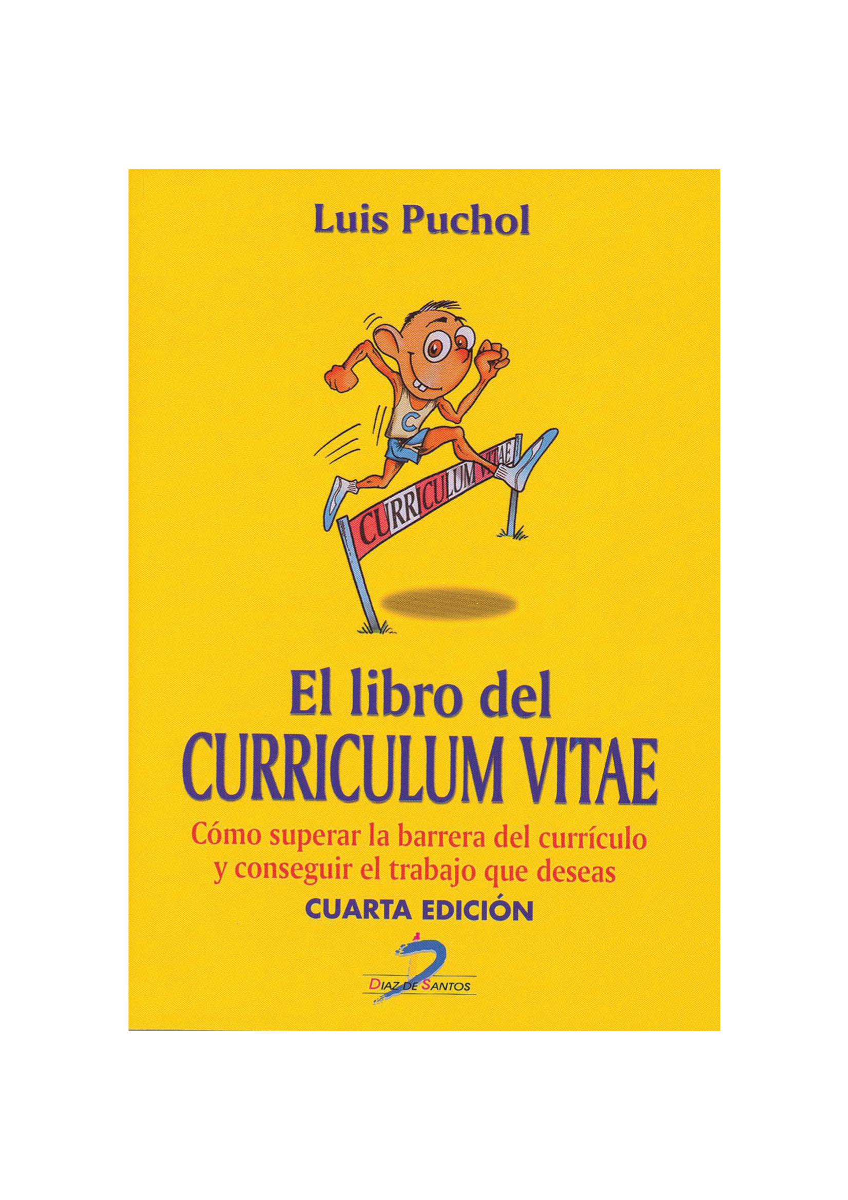 El libro del curriculum vitae: cómo superar la barrera del currículo y conseguir el trabajo que deseas