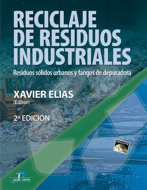 Reciclaje de residuos industriales: residuos sólidos urbanos y fangos de depuradora