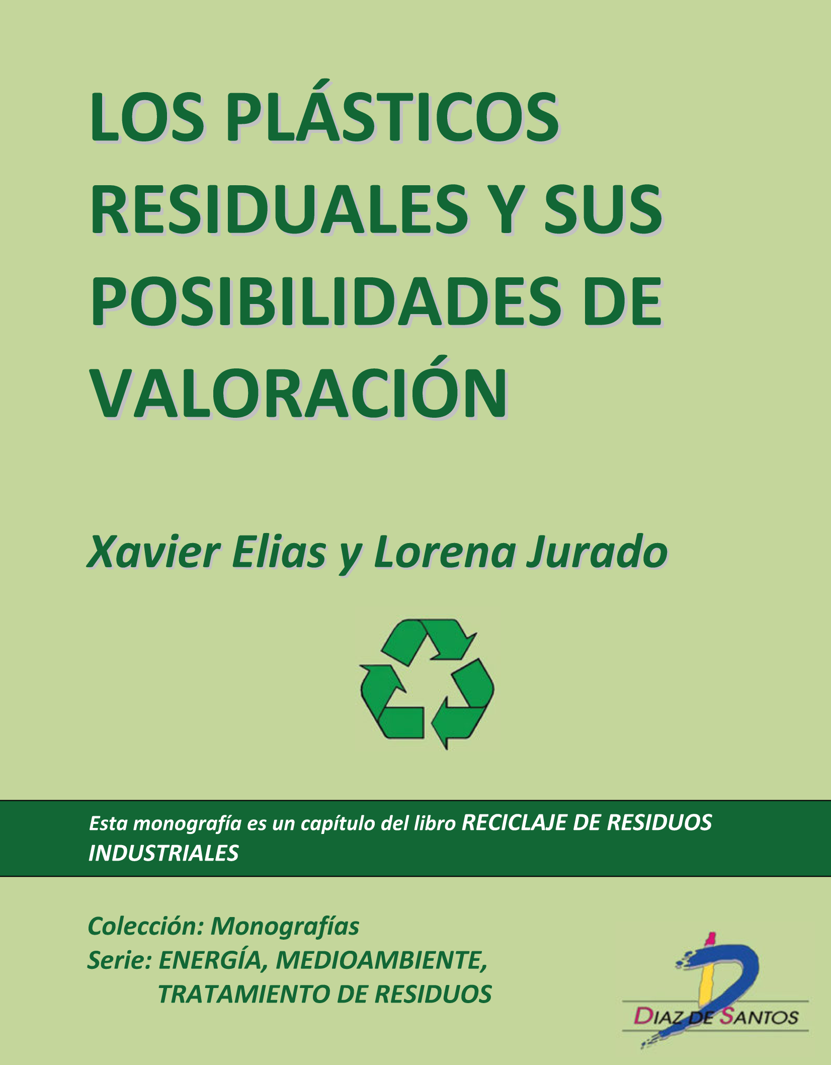 Los plásticos residuales y sus posibilidades de valoración