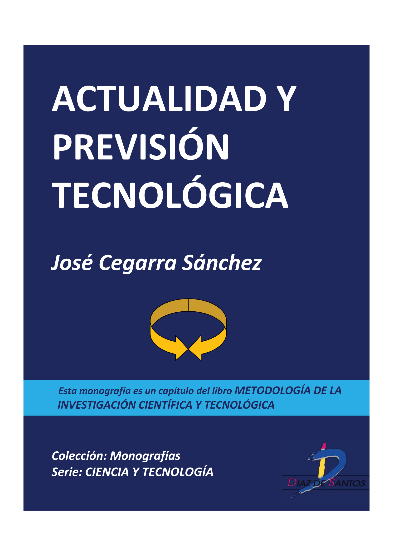 Actualidad y previsión tecnológica