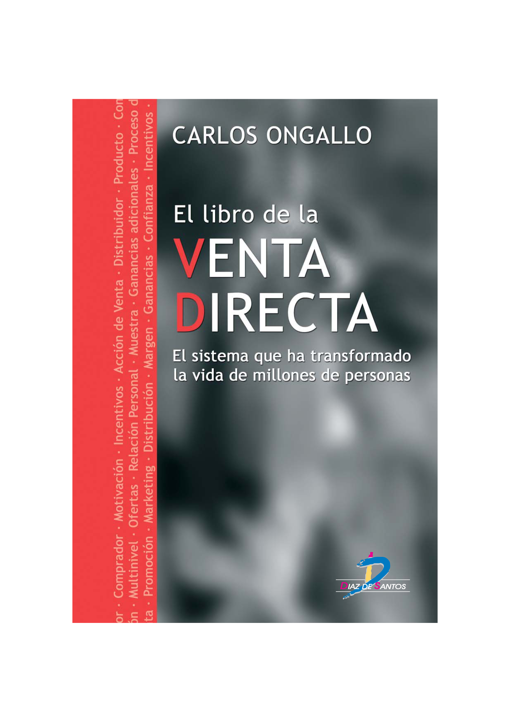 El libro de la venta directa: el sistema que ha transformado la vida de millones de personas