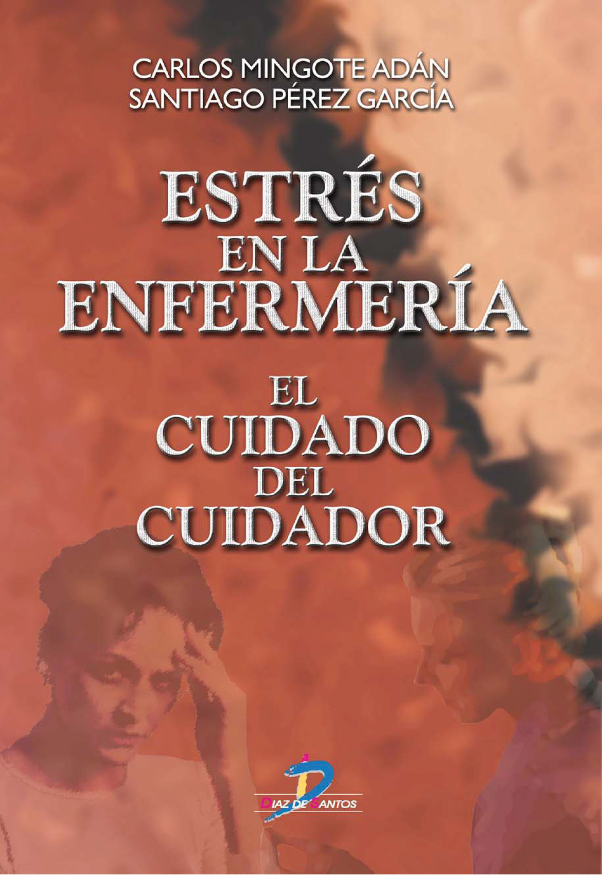 Estrés en la enfermería: el cuidado del cuidador