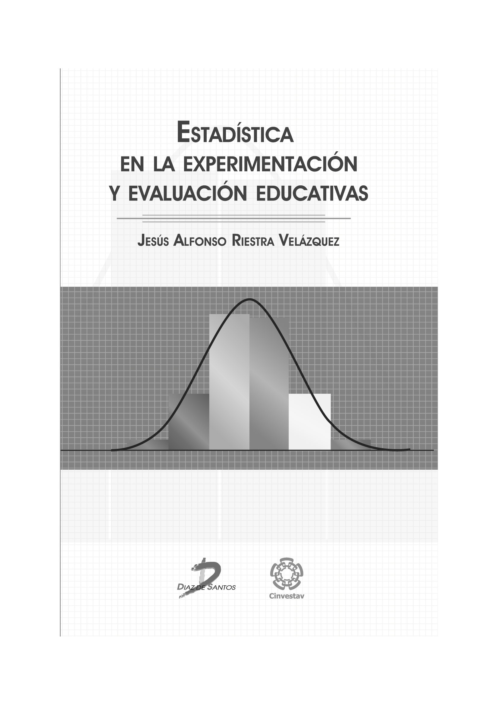 Estadística en la experimentación y evaluación educativas