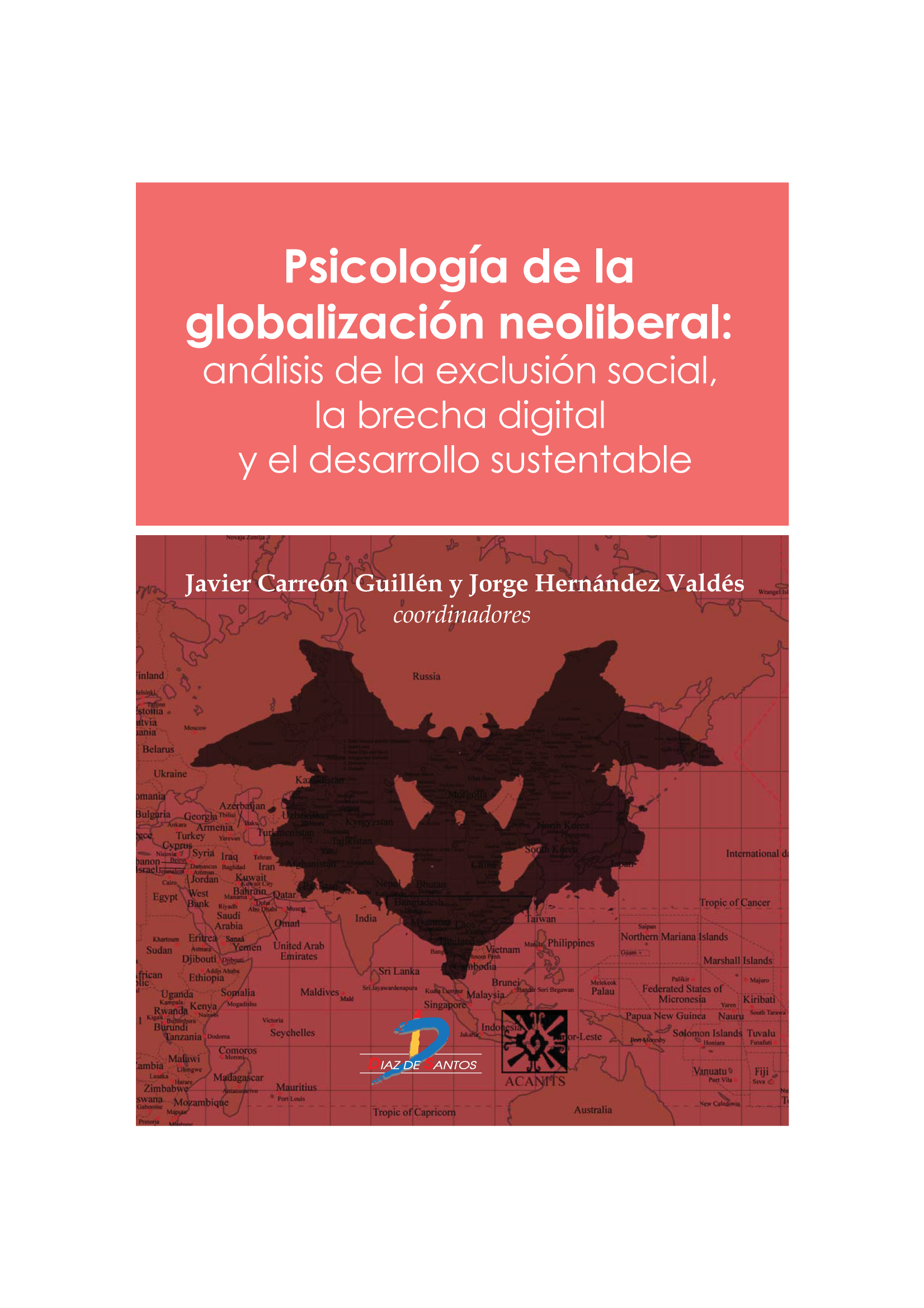 Psicología de la globalización neoliberal: análisis de la exclusión social, la brecha digital y el desarrollo sustentable