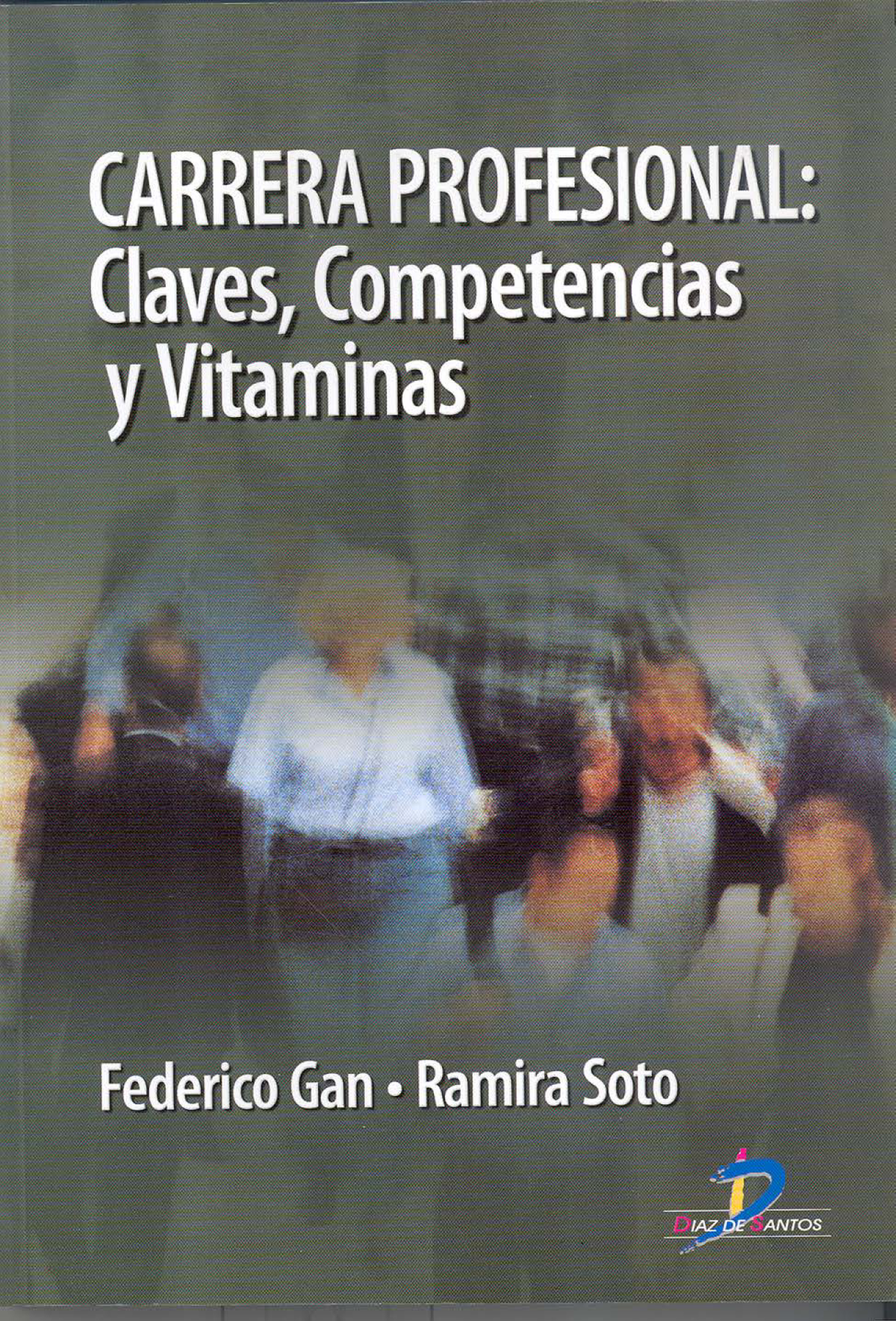 Carrera profesional: claves, competencias y vitaminas