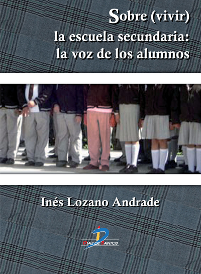 Sobre(vivir) la escuela secundaria: la voz de los alumnos