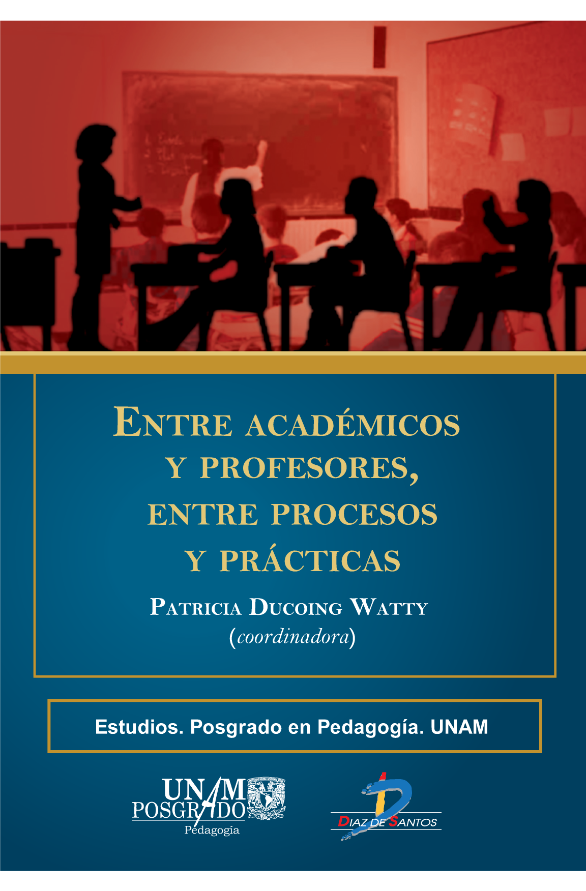 Entre académicos y profesores, entre procesos y prácticas