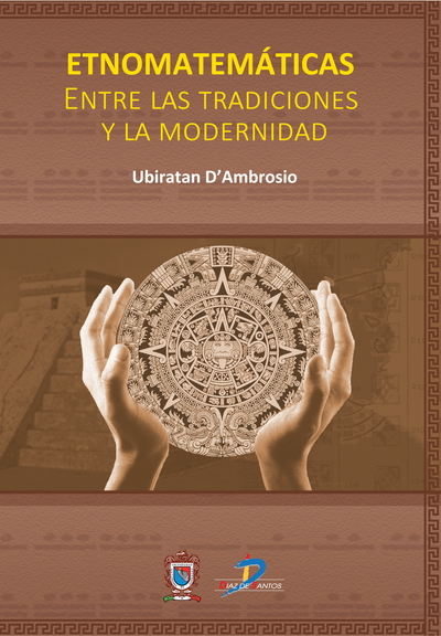 Etnomatemáticas: entre las tradiciones y la modernidad