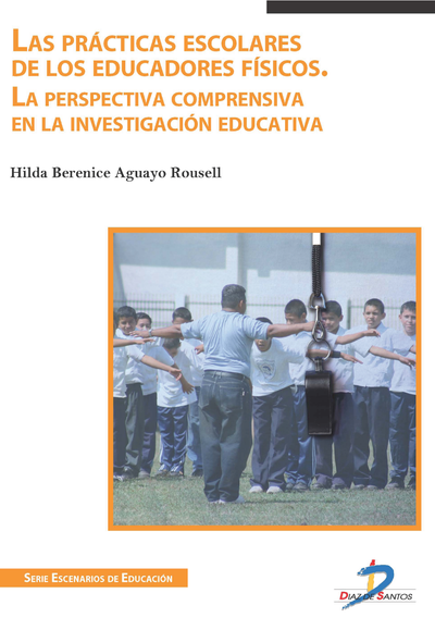 Las prácticas escolares de los educadores físicos: la perspectiva comprensiva en la investigación educativa