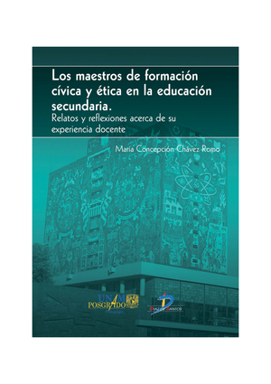 Los maestros de formación cívica y ética en la educación secundaria: relatos y reflexiones acerca de su experiencia docente
