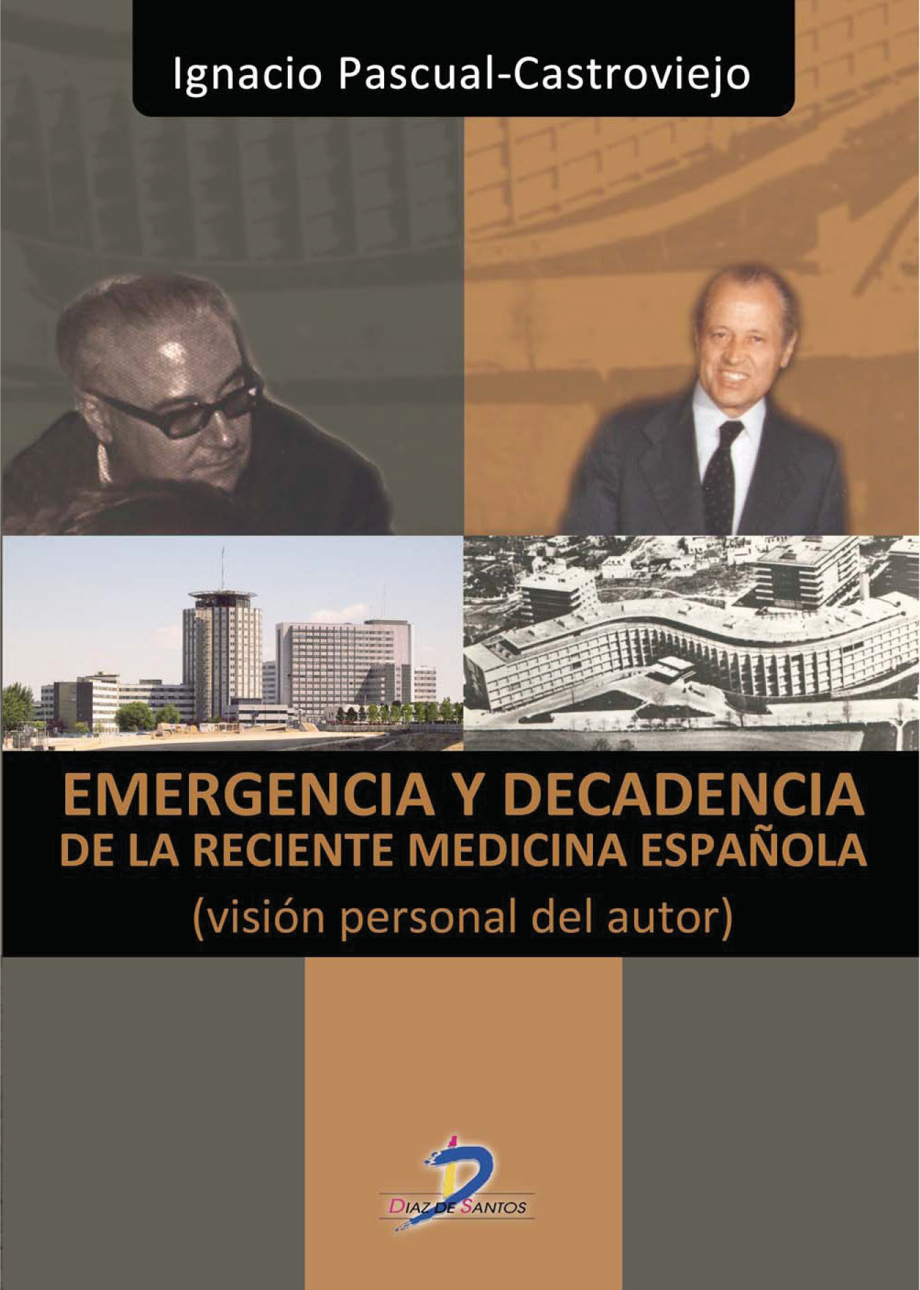 Emergencia y decadencia de la reciente medicina Española
