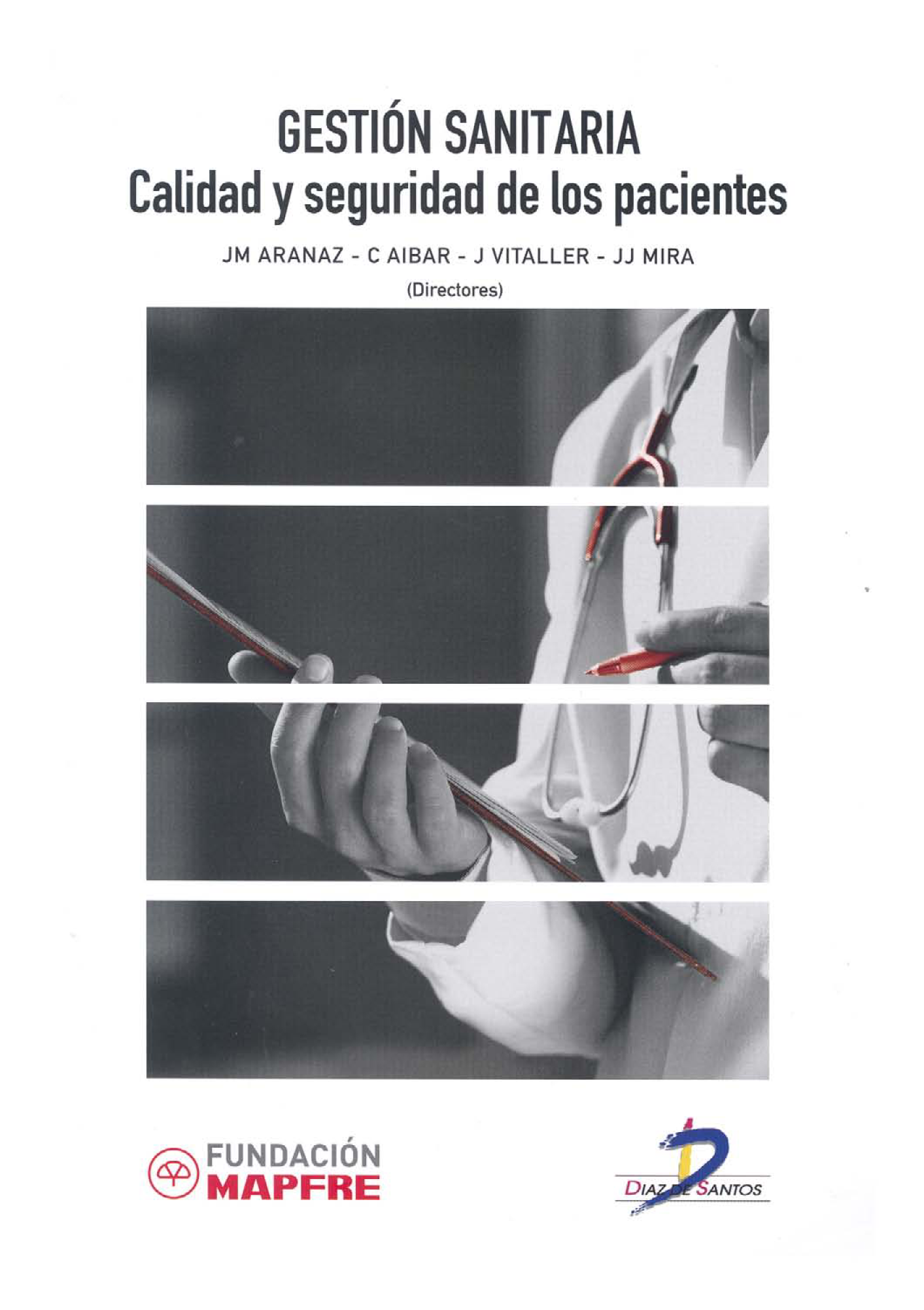 Gestión sanitaria: calidad y seguridad de los pacientes