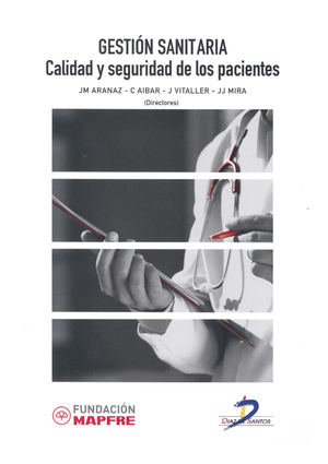 Gestión sanitaria: calidad y seguridad de los pacientes