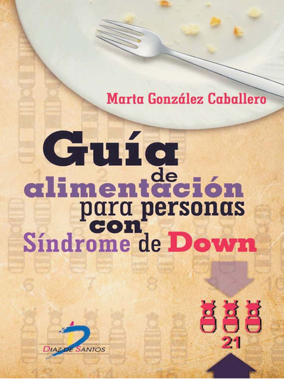 Guía de alimentación para personas con síndrome de Down