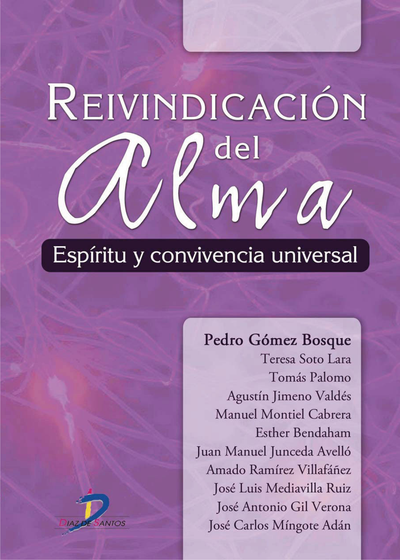 Reivindicación del alma: espíritu y convivencia universal
