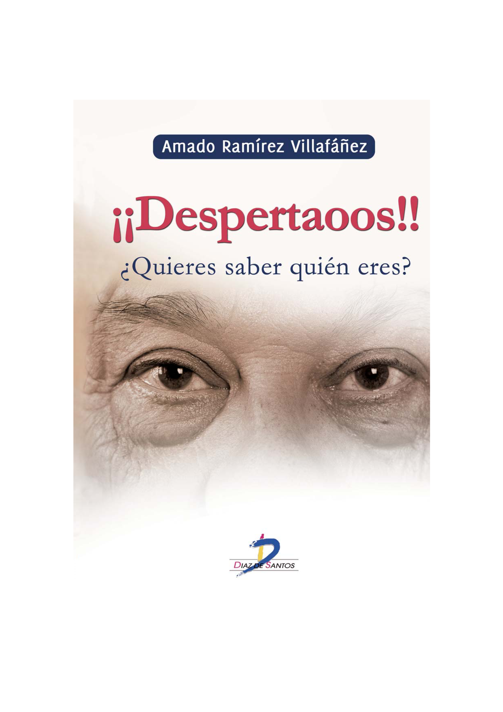 ¡¡Despertaoos!! ¿quieres saber quién eres?
