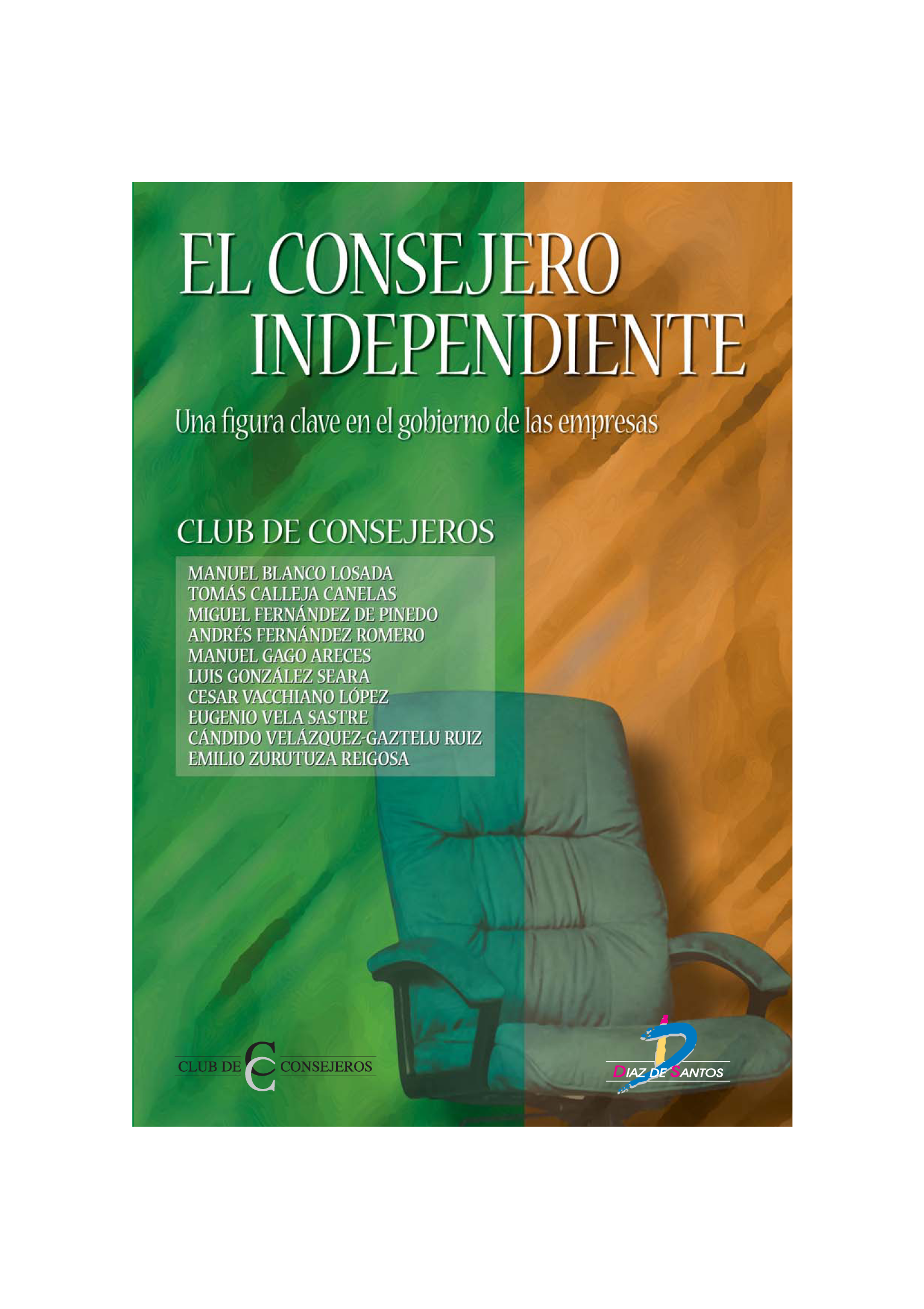 El consejero independiente: una figura clave en el buen gobierno de las empresas