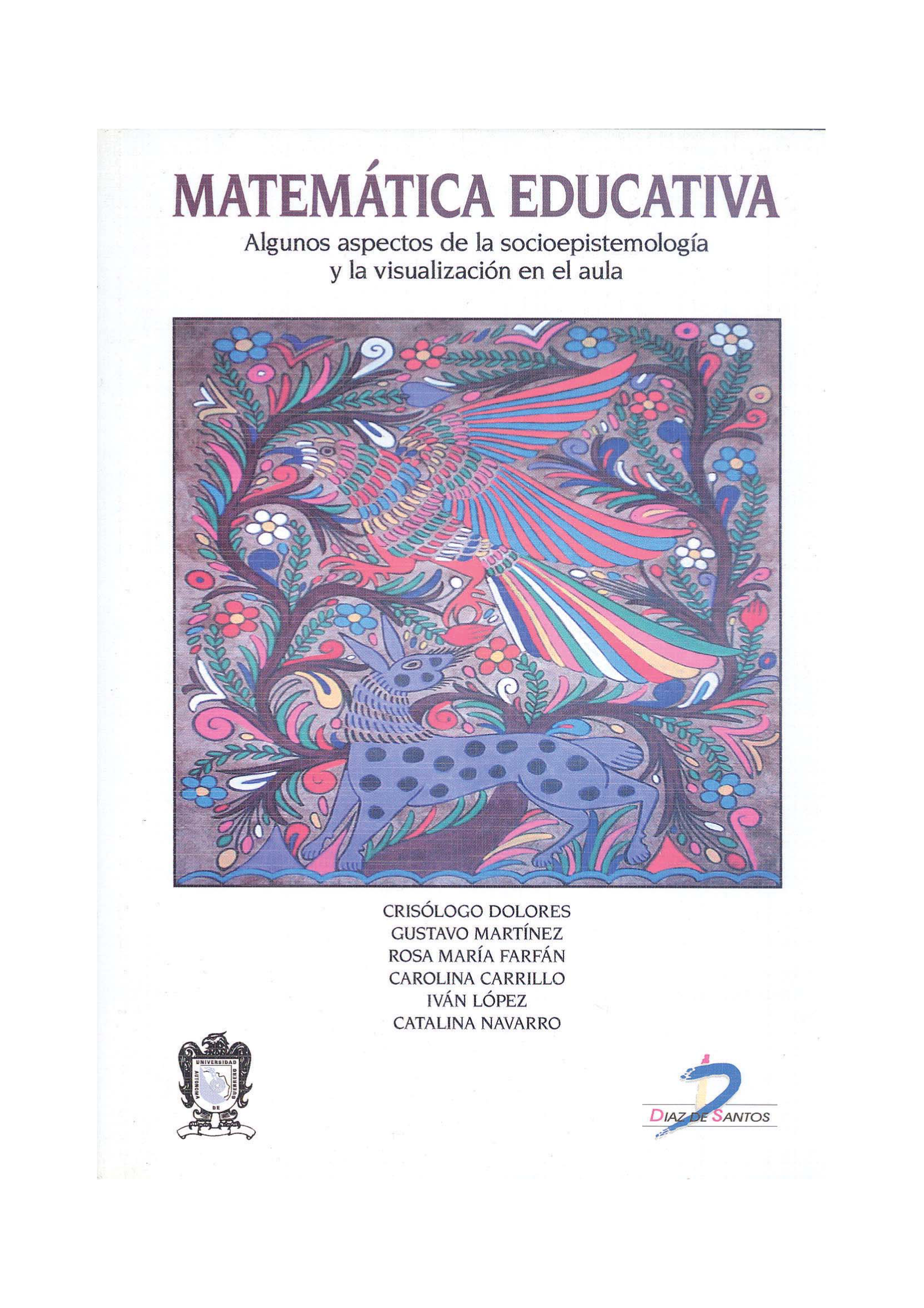 Matemática educativa: algunos aspectos de la socioepistemología y la visualización en el aula