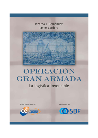 Operación gran armada: la logística invencible