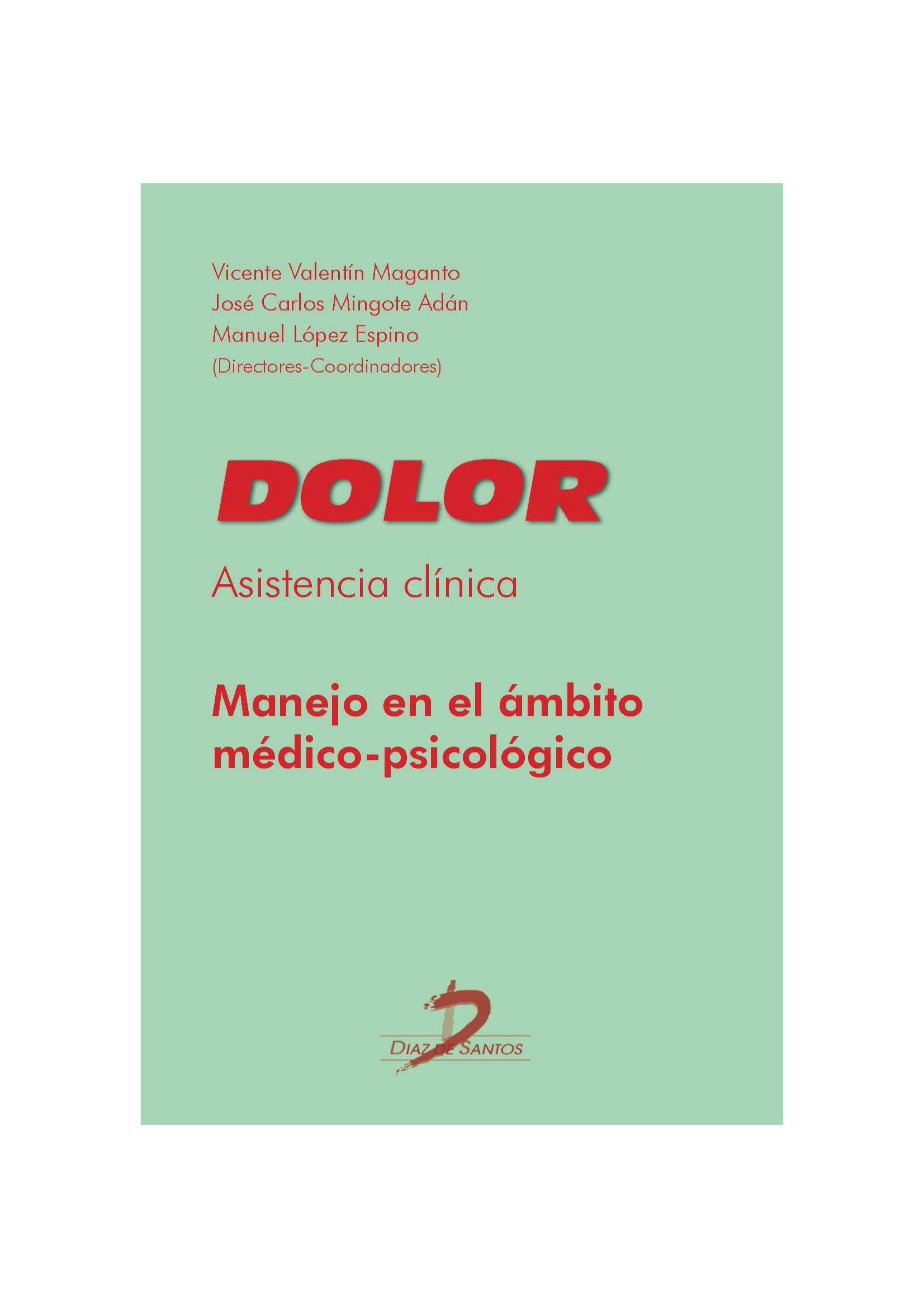 Dolor asistencia clínica: manejo en el ámbito médico-psicológico