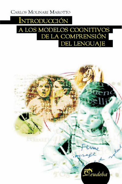 Introducción a los modelos cognitivos de la comprensión del lenguaje