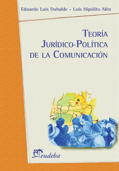 Teoría jurídico-política de la comunicación