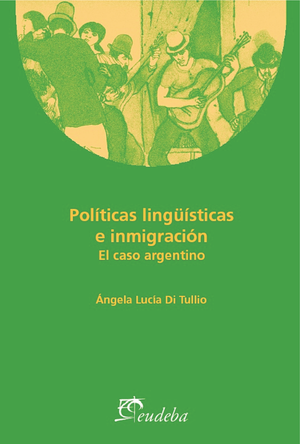 Políticas lingüísticas e inmigración: el caso argentino