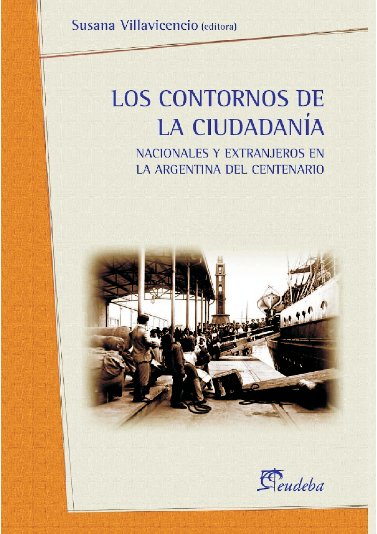 Los contornos de la ciudadanía nacionales y extranjeros en la Argentina del centenario
