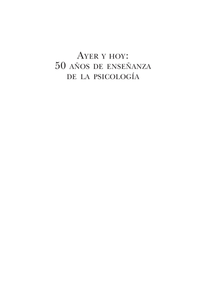 Ayer y hoy: 50 años de enseñanza de la psicología