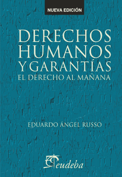 Derechos humanos y garantías: el derecho al mañana