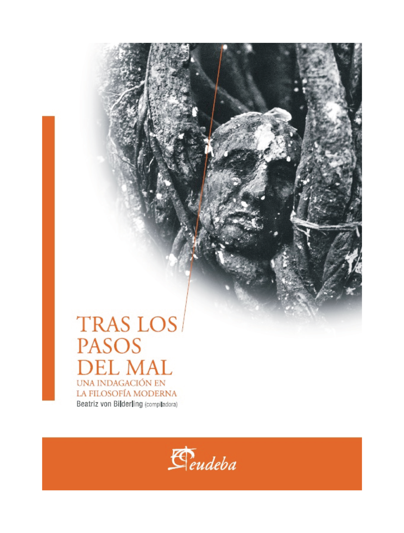 Tras los pasos del mal: una indagación en la filosofía moderna