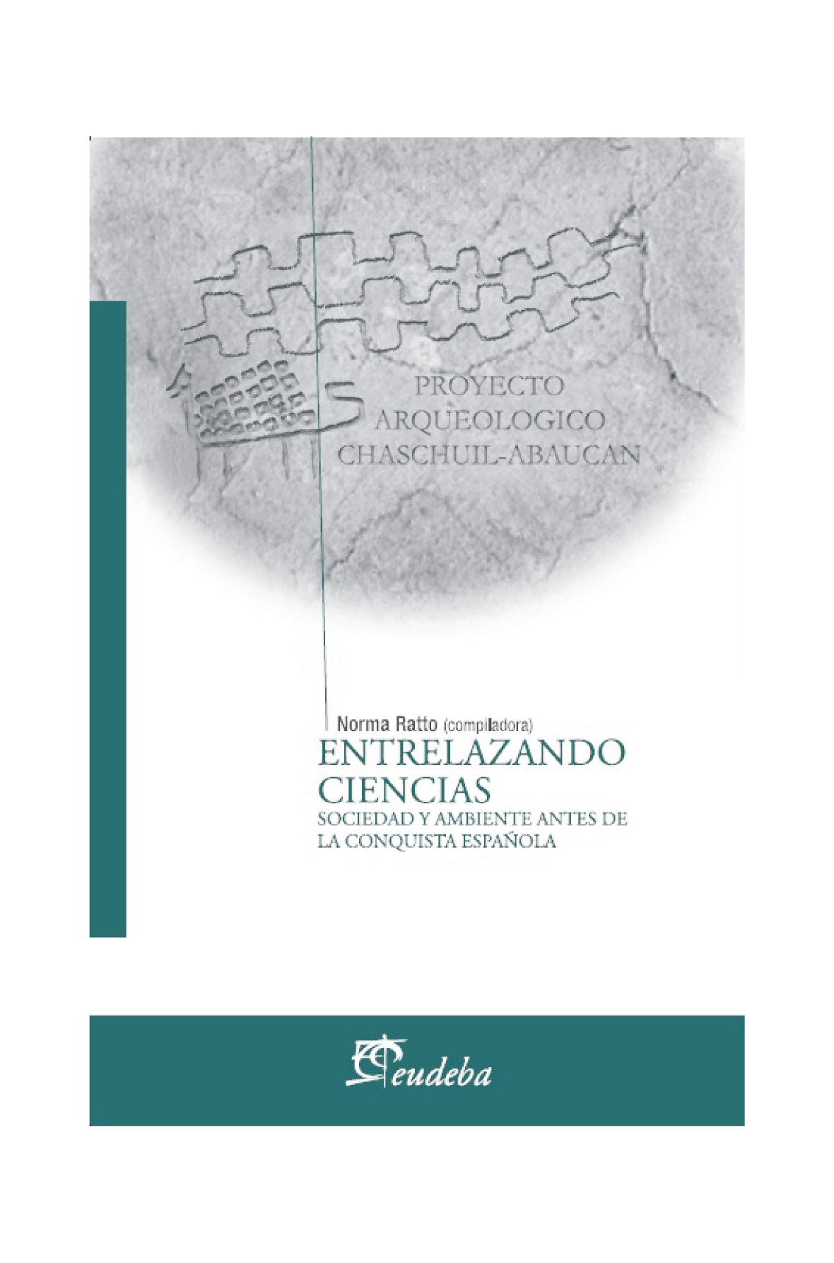 Entrelazando ciencias: sociedad y ambiente antes de la conquista española