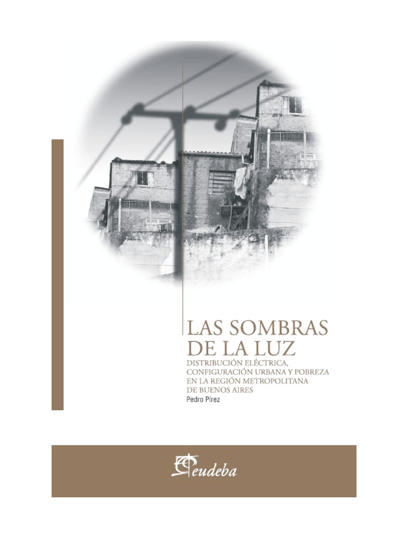 Las sombras de la luz: distribución eléctrica, configuración urbana y pobreza en la región metropolitana de Buenos Aires