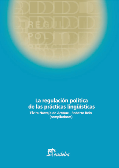 La regulación política de las prácticas lingüísticas