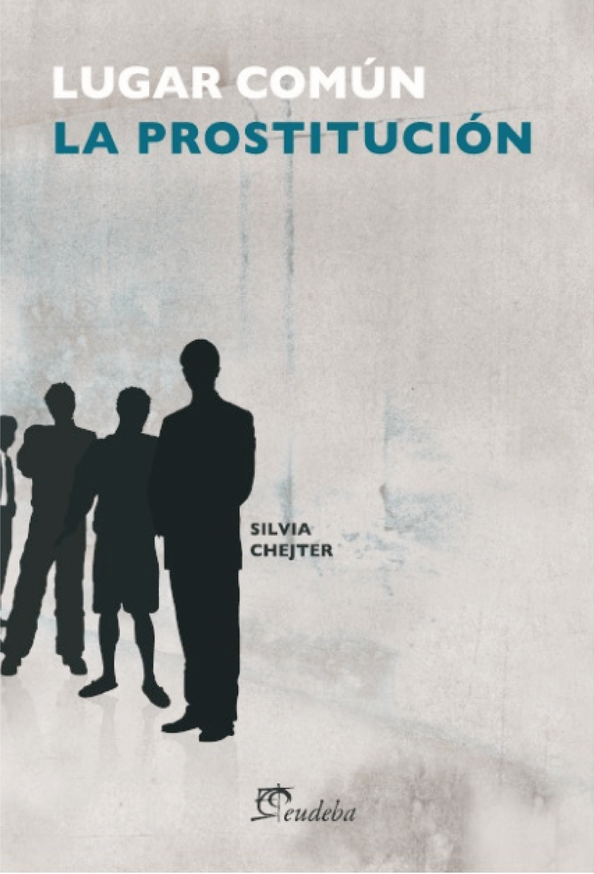 Lugar común: la prostitución