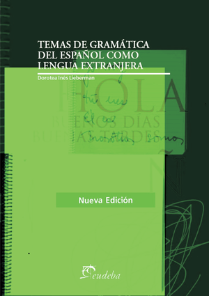 Temas de gramática del español como lengua extranjera: una aproximación pedagógica