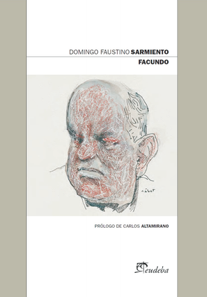 Facundo: civilización y barbarie
