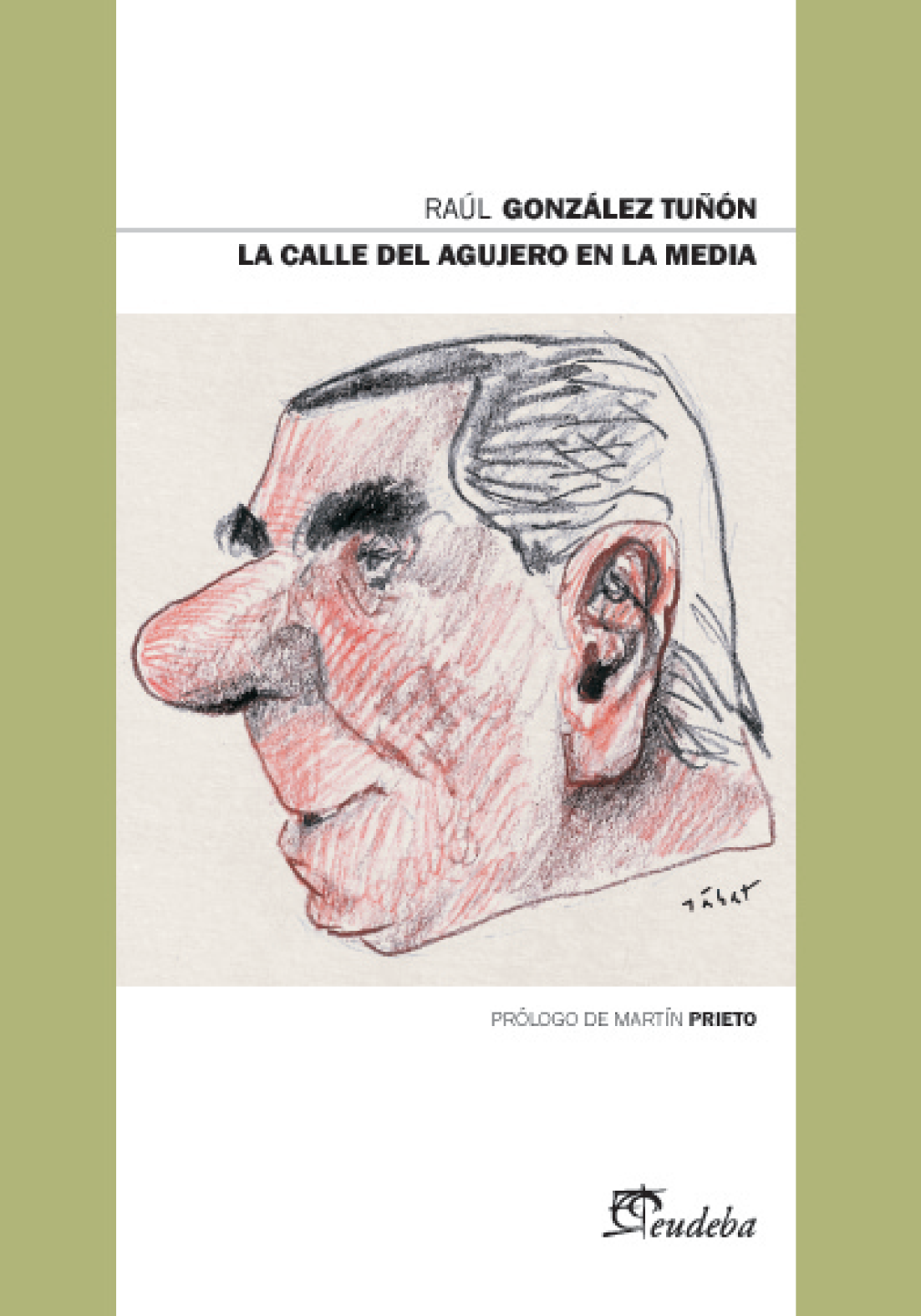 La calle del agujero en la media