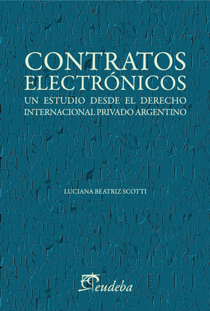 Contratos electrónicos: un estudio desde el derecho internacional privado argentino
