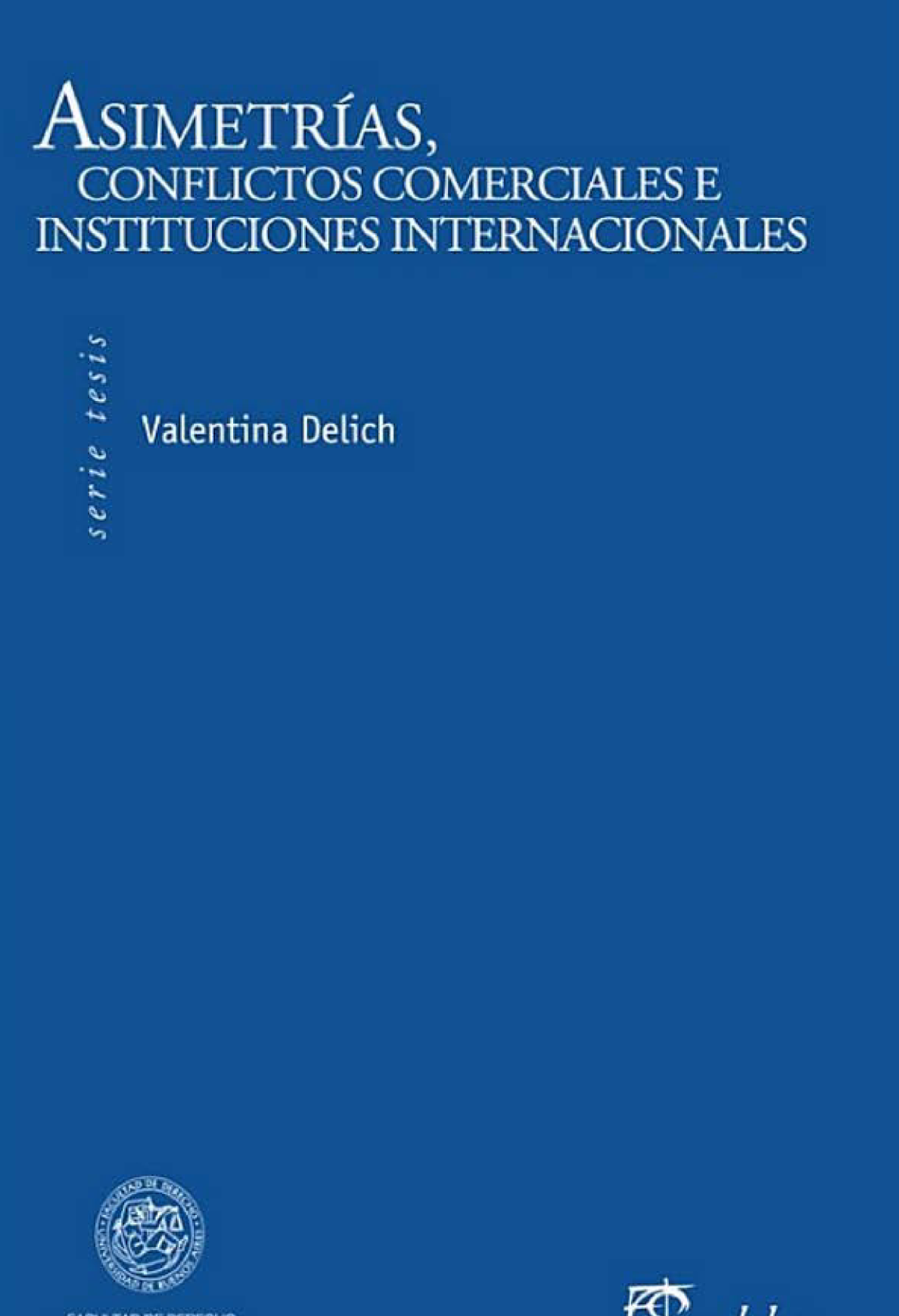 Asimetrías, conflictos comerciales e instituciones internacionales