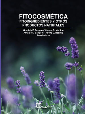 Fitocosmética: fitoingredientes y otros productos naturales