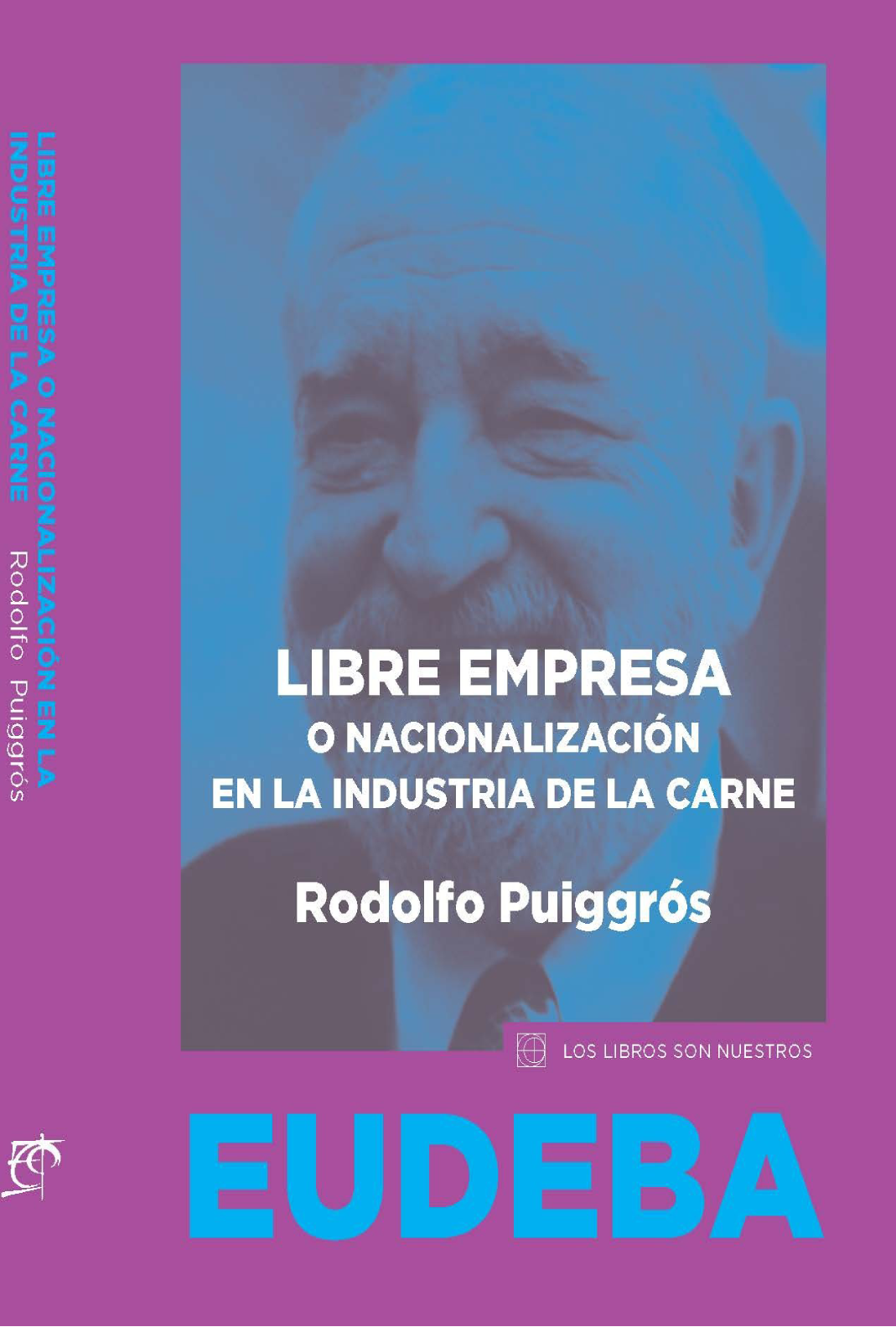Libre empresa o nacionalización en la industria de la carne
