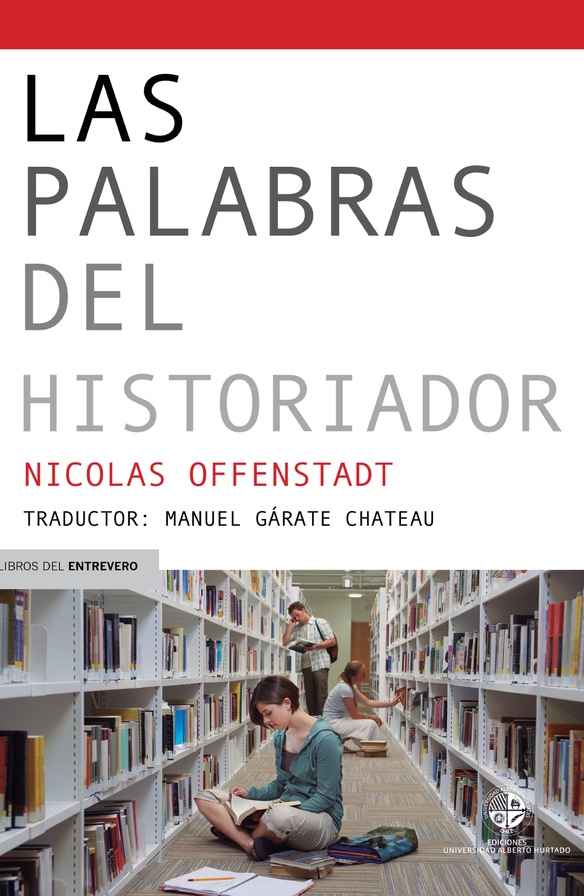 Las palabras del historiador: diccionario de conceptos