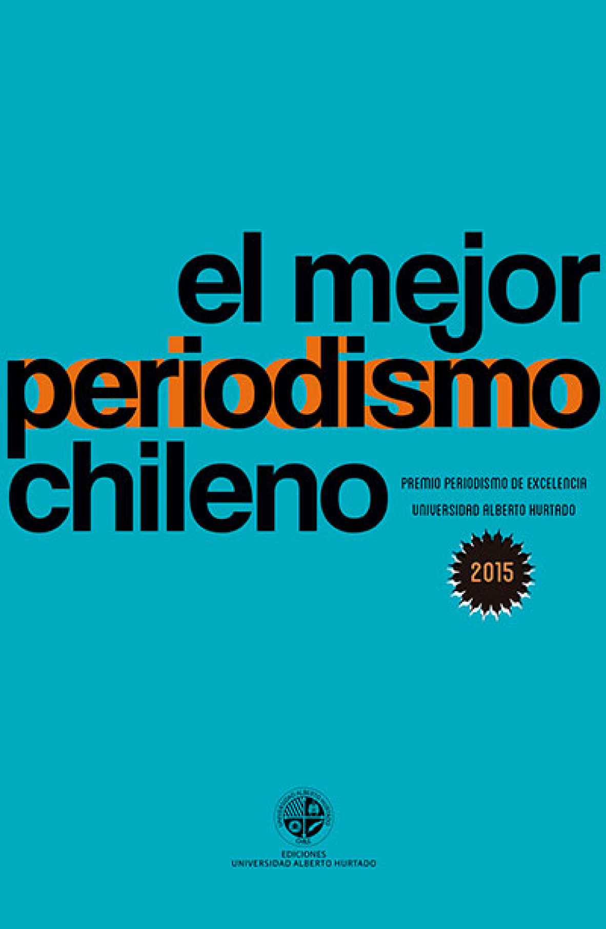 El mejor periodismo chileno, 2015