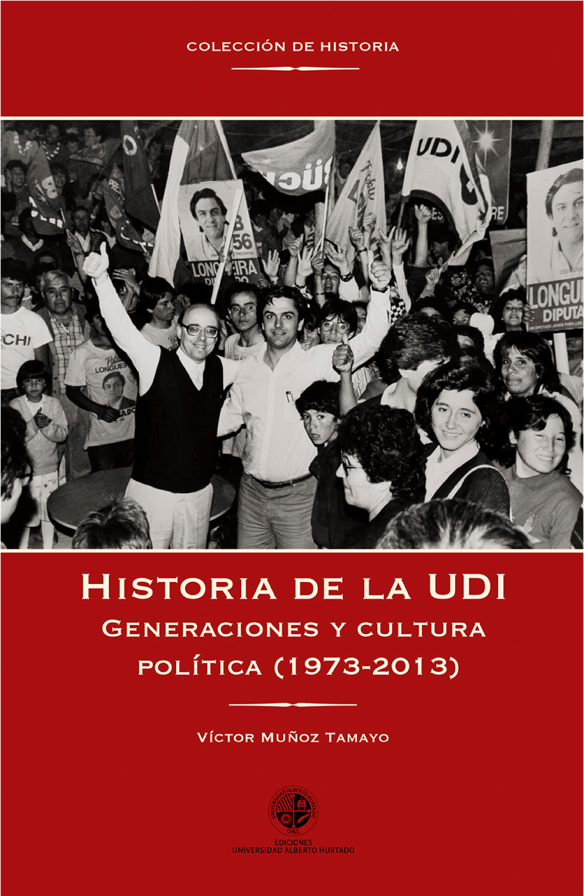 Historia de la UDI: generaciones y cultura política (1973-2003)