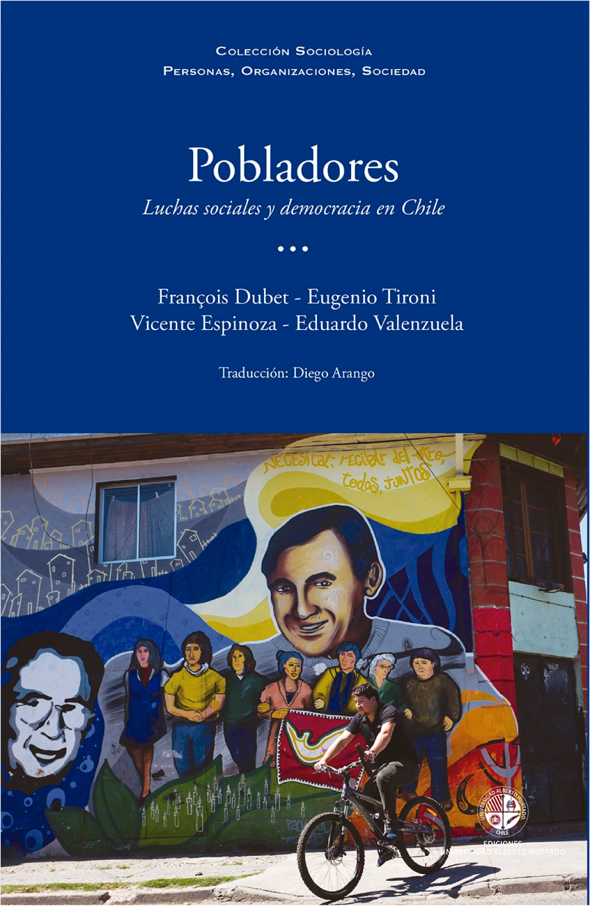 Pobladores: luchas sociales y democracia en Chile