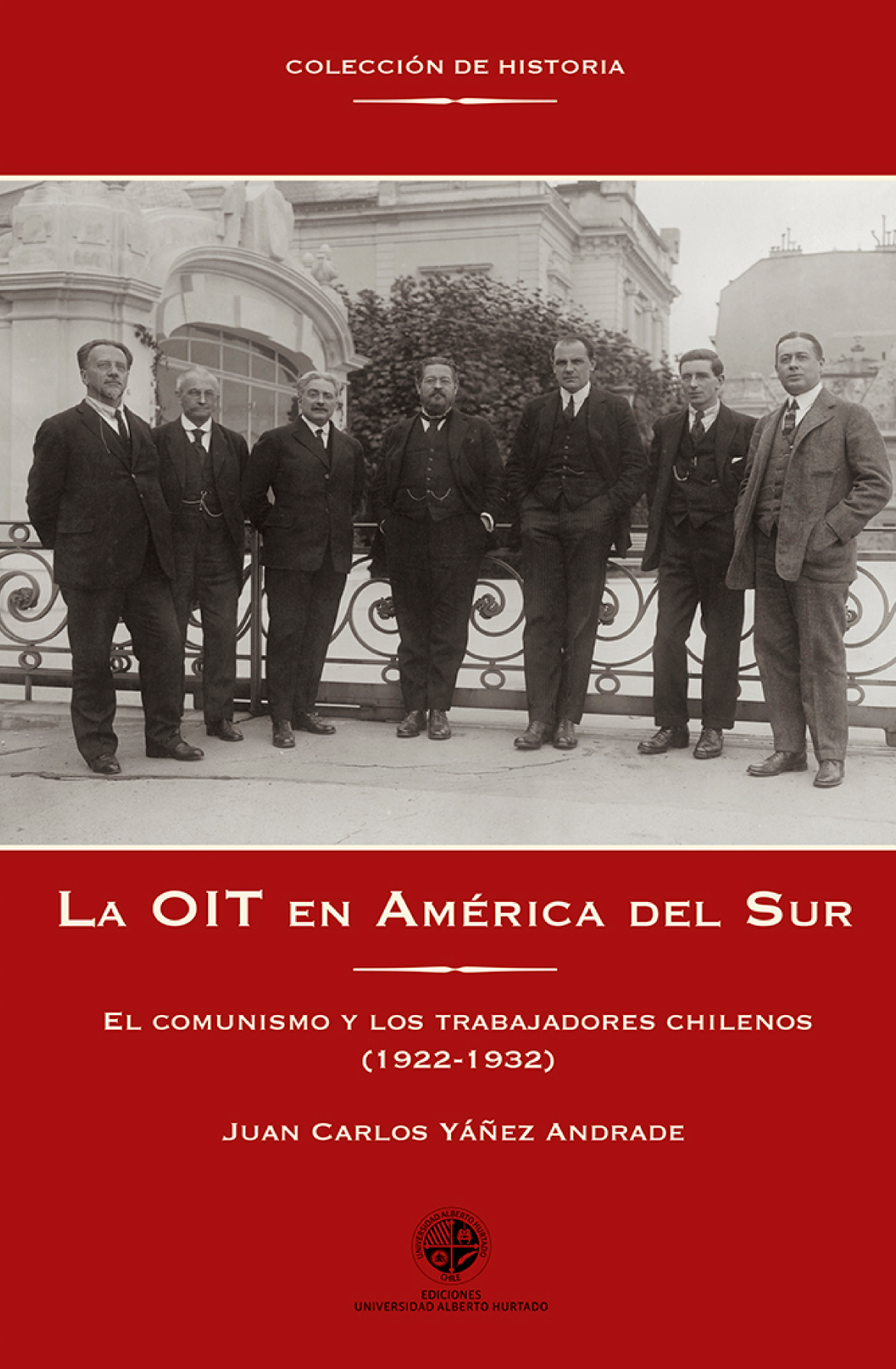 La OIT en América del Sur: el comunismo y los trabajadores chilenos (1922-1932)