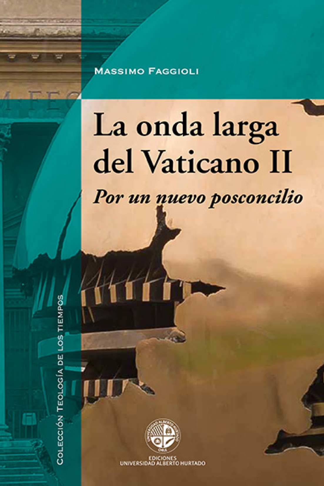 La onda larga del Vaticano II: por un nuevo posconcilio